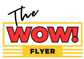 The WOW! Flyer